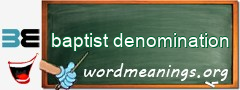 WordMeaning blackboard for baptist denomination